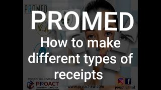 PROMED  How to Make Different Type of Receipts [upl. by Ahc]