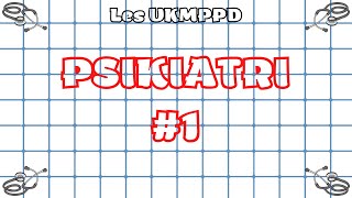 1 Les UKMPPD Penyakit Jiwa Psikiatri  Materi Kedokteran dan Kesehatan [upl. by Rotberg540]