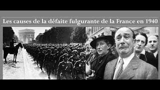 Les causes de la défaite fulgurante de la France en 1940 [upl. by Bashemath975]