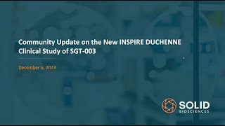 Webinar Community Update on the New INSPIRE DUCHENNE Clinical Study of SGT003 [upl. by Shulamith173]