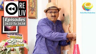 Weekly Reliv  Taarak Mehta Ka Ooltah Chashmah  Episodes 3633  3638  5 Dec 2022 To 10 Dec 2022 [upl. by Karyl]