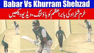 Babar Azam Batting Practice vs Khurram Shehzad Bowling In Nets [upl. by Minardi51]