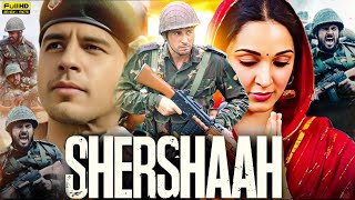 Shershaah Full Movie  Sidharth Malhotra  Kiara Advani  Nikitin Dheer  HD Facts amp Review [upl. by Melise]