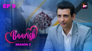 Baarish S2 Full  Ep 9  From Togetherness To Separation  Web Series  Sharman Joshi Asha Negi [upl. by Marianna162]