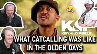 Key amp Peele  What Catcalling Was Like in the Olden Days REACTION  OFFICE BLOKES REACT [upl. by Eiramnaej]