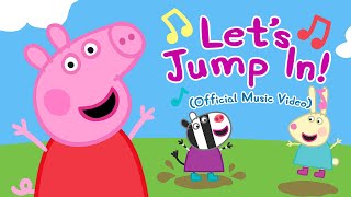 Peppa Pig  Lets Jump In Official Music Video [upl. by Onitsuj501]