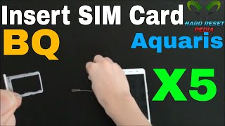 BQ Aquaris X5 Insert SIM Card [upl. by Columbine]