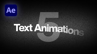 5 Easy Text Animations In After Effects [upl. by Dee Dee]