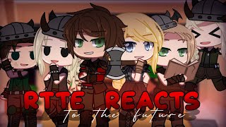 Httyd react to the future my first reaction ever and the longest videohttyd [upl. by Peirsen844]