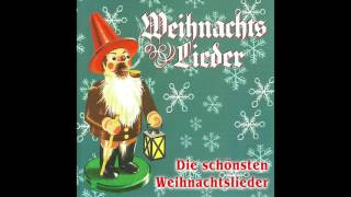 Die schönsten Weihnachtslieder das komplette Album [upl. by Simara]