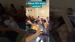 Above 40s bottle workout ASHTANG YOG STUDIO [upl. by Eojyllib219]