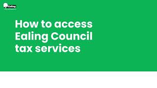 Ealing Council How to access your council tax account [upl. by Madelon]