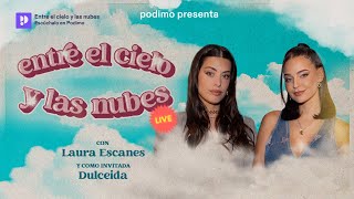 Dulceida en el LIVE de Entre el cielo y las nubes con Laura Escanes  Episodio 8 [upl. by Bilski]