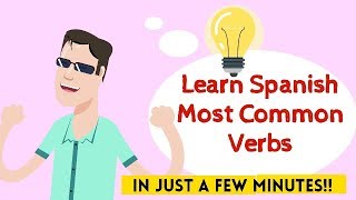 The most common verbs in Spanish you must know [upl. by Ateekahs]