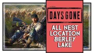 Days Gone All Infestation Nest Locations Berley Lake [upl. by Osber]