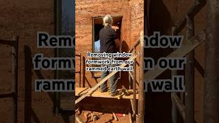 Removing window formwork from a rammed earth wall [upl. by Nancee971]