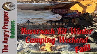 Haversack Kit Winter Camping Weekend Fail [upl. by Alleber]