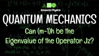 Quantum Mechanics  Angular Momentum  Can m1ħ be the Eigenvalue of the Operator Jz [upl. by Hamfurd]