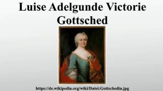 Luise Adelgunde Victorie Gottsched [upl. by Federico338]