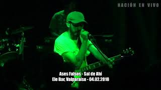 Ases Falsos  El Golfo de Adén  Sal de Ahí Ele Bar Valparaíso  04022018 [upl. by Shiroma252]