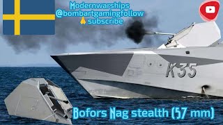 Bofors nag stealth 57mm tyre 2 swiden cannon II in modernwarships II swiden bofors II cannon [upl. by Hgieloj]