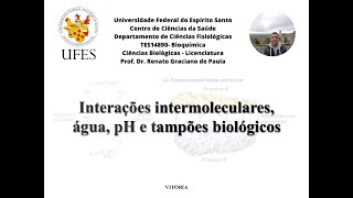 Interações intermoleculares água e pH e tampões biológicos [upl. by Laurentia180]