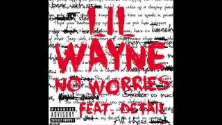 HQ Lil Wayne  No Worries Ft Detail 200Hz Bass Boosted [upl. by Namzaj]