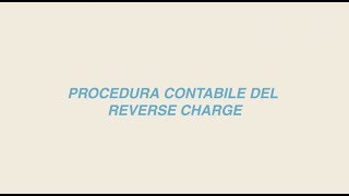 Inversione contabile Reverse Charge IVA [upl. by Spillar]