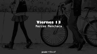 quotY me llevas lentamente a imaginar Marcos Menchaca  Viernes 13 Letra [upl. by Haeli636]