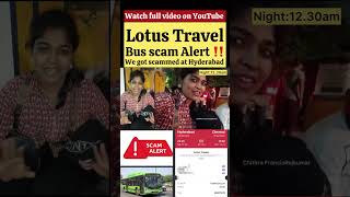 உஷார் மக்களே  Bus scam  Hyderabad lotus travel scam [upl. by Munmro]