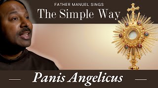 Father Manuel  Panis angelicus cover [upl. by Orest]