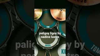 Paligoy ligoy  Nadine Lustre Real Drum Cover [upl. by Hareehahs]