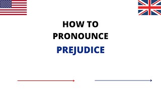 How To Pronounce PREJUDICE Correctly In English  PREJUDICE Pronunciation  How To Say PREJUDICE [upl. by Thurlough]