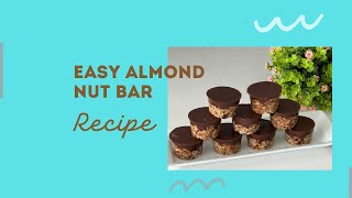 Easy Almond Nut Bars Recipe  Mumtaz Hasham [upl. by Ysac]