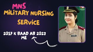 MNS 2023 What is Military Nursing Services Age Syllabus CBT Medical Exam Edu Qualification [upl. by Retxab]