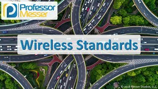 80211 Wireless Standards  CompTIA A 2201001  24 [upl. by Aubigny]