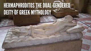 Hermaphroditos The Dual Gendered Deity of Greek Mythology [upl. by Anoi972]