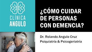 ¿Cómo cuidar de personas con Demencia [upl. by Suoivatra]