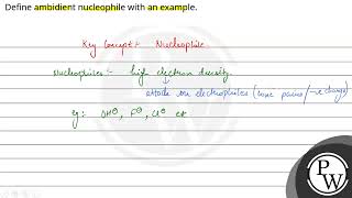 Define ambidient nucleophile with an example [upl. by Eillac639]