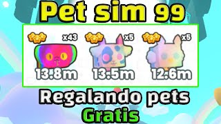 🔥Regalando PETS GRATIS en pet sim 99 y pasándola bien 17🔥 Roblox [upl. by Weed18]