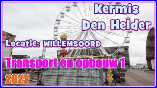 Kermis Den Helder 2023  Transport en opbouw 1 89 [upl. by Aslehc]