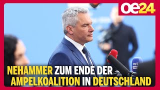 Nehammer zum Ende der Ampelkoalition in Deutschland [upl. by Nroht14]