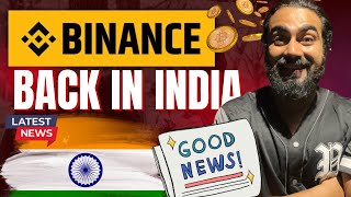 🔥 Binance is Back in INDIA 🇮🇳  Binance URL Unbloced ✅ TAX amp TDS 😳  bitcoin amp altcoins update [upl. by Chelsie]