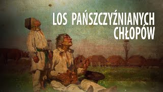 Pańszczyźniani chłopi jak niewolnicy Tak wyglądało ich życie Ciekawostki Historyczne 58 [upl. by Vanda]