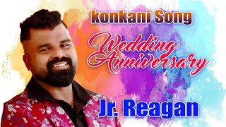 NEW Konkani Song  Jr Reagan  King of love songs Wedding Anniversary  Saude Song  Konkani songs [upl. by Drofiar776]