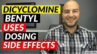 Dicyclomine Bentyl  Uses Dosing Side Effects  Pharmacist Review [upl. by Ybok299]