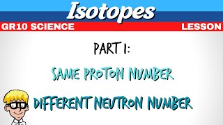 Isotopes Grade 10  Part 1 [upl. by Karolyn580]