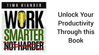 Unlock Productivity with Work Smarter Not Harder [upl. by Karas169]