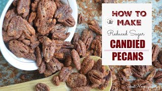 Homemade Candied Pecans Reduced Sugar EP 43 [upl. by Ahsenal]