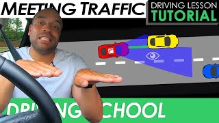 Meeting Traffic Situations  Driving Tutorial  Updated 2024 [upl. by Adalheid]